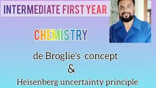 Structure of Atom  || IPE || de Broglie's concept & Heisenberg uncertainty principle 