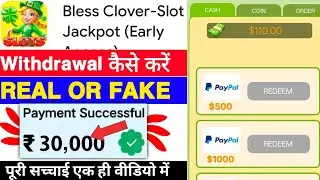 Bless Clover-SlotJackpot Game Withdrawal Proof | Bless Clover-SlotJackpot App Real Or Fake | Review