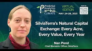 PAW Climate 2021 - SilviaTerra&rsquo;s Natural Capital Exchange  Every Acre, Every Value, Every Year