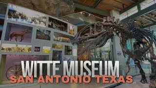Witte Museum San Antonio Texas Walkthrough in HD and 4K