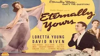 Eternally Yours (1939) &mdash; Full Movie | Loretta Young, David Niven | Romantic Comedy / Drama