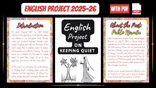 Class 12 English Project File | Poem: Keeping Quiet | CBSE 2025-26 | With PDF