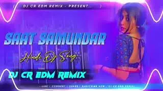 Saat Samundar Paar Dj Remix Hard EdmBass |Viral Dance Song |DJ CR EDM Dj #sarzen 