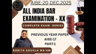 AIBE 17 Full Guide | Pattern, Previous Papers | All India Bar Exam 2025 | by Babita Shukla