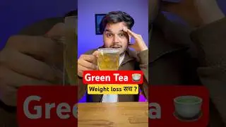 Green tea for weight loss | Benefits of green tea #youtubeshorts #weightloss  #facts #shorts