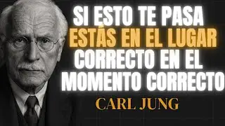 5 SE&Ntilde;ALES de que est&aacute;s en el LUGAR CORRECTO en el MOMENTO CORRECTO - Carl Jung