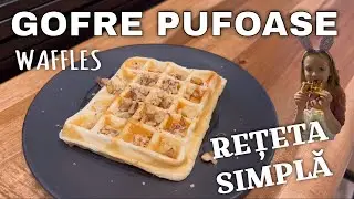 RETETA GOFRE PUFOASE - WAFFLES reteta simpla la aparatul Breville - reteta Prințesa Urbană