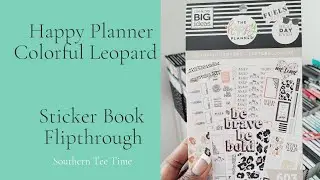 COLORFUL LEOPARD VP Sticker Book Flipthrough | Happy  Planner | Southern Tee Time