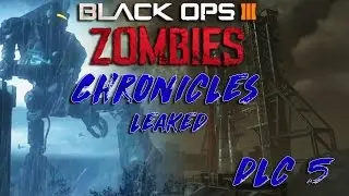 All Maps for Black Ops 3 Zombies DLC 5/Chronicles Leaked!!! Moon, Origins and More (Zombies Remake)