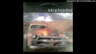 Skiploader - Anxious, Restless (1994)