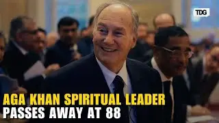 Aga Khan IV: Celebrated Leader and Philanthropist Passes Away at 88