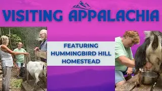 Visiting an Appalachian Homestead / What happens when I milk a goat for the first time!