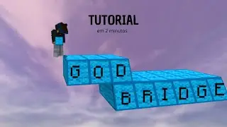 Como fazer GOD BRIDGE em (2 minutos)