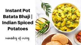 Instant Pot Batata Bhaji | Indian Spiced Potatoes