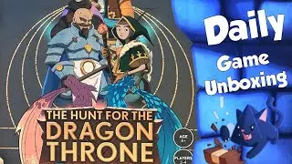 The Hunt For The Dragon Throne - Daily Game Unboxing