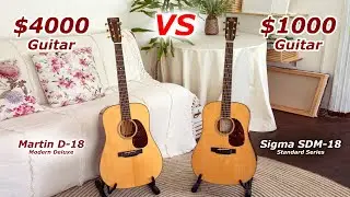 Martin D-18 Modern Deluxe vs Sigma SDM-18 Standart Series (No Talking)