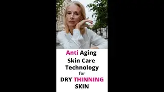 Anti Aging Skin Care Technology for Dry Thinning Skin #shorts