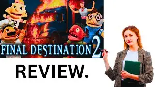 SML Movie: Final Destination 2! *REVIEW*