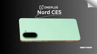 OnePlus Nord CE5 First Look, Features, Specs, Price, Release Date