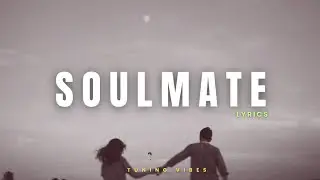 Soulmate 💖 | A Timeless Love Story in Music | Romantic Song | Tuning Vibes