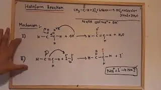 HALOFORM REACTION MECHANISM  II ALDEHYDES AND KETONES II ORGANIC REACTIONS II PART # 03