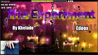 The Experiment 63% (Easy Demon) | By Khelado & Edoox | [HANDCAM:ON] | Geometry Dash