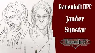 Jander Sunstar: Ravenloft (& Potential CoS) NPC - Stat Block Suggestions, Possible Adventures & More