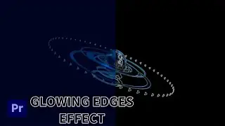 Glowing Edges Video in Premiere Pro