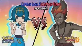 Pokemon Sun and Moon: Captain Lana Vs Captain Kiawe