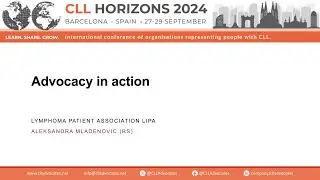 CLLHZ24 - Advocacy in action: Lymphoma Patient Association LIPA - Aleksandra Mladenovic (RS)