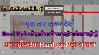 Hard Kick Ko Kaise Hard Karte Hain FL Studio Mobile 4