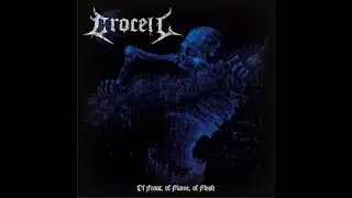 Crocell - Of Frost, of Flame, of Flesh