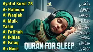 Quran For Sleep Soft Tilawat Healing Troubled Souls With Noor |Al-fatiha, Ayatul kursi, Yasin,