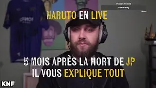 NARUTO EN LIVE 5 MOIS APR&Egrave;S LA MORT DE JP😱😱IL VOUS  EXPLIQUE TOUT🥰🥰jeanpormanove naruto safine