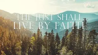 The Just Shall Live By Faith - The Hamilton Family (Lyric Video)