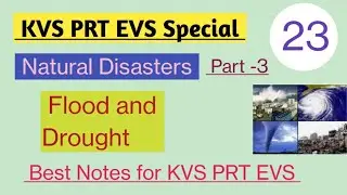 Flood and Drought | Natural Disaster | KVS PRT EVS 23
