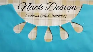 Drop Nack Design |Cutting And Stitching| Nasir Designing Ideas