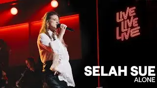 Alone - Selah Sue | Live live live