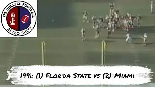 CFB Retro Show: 1991 Florida State vs Miami 