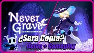 🤔COPIA A HOLLOW KNIGHT? &iexcl;ES BUENO! 🍷MI EXPERIENCIA DE LA DEMO🗿🚬| Never Grave |