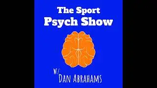 #23 Dr Len Zaichkowsky and Dan Peterson - How to Raise Your Mental Game to the Next Level