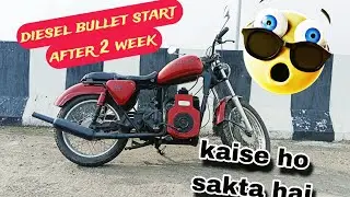 Diesel bullet start after 2 weeks in monsoon || middle class Ajju || diesel bullet 1986 || #bullet