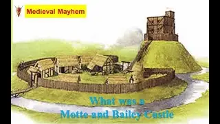 What was a Motte and Bailey Medieval Castle