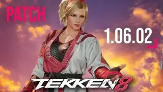Tekken 8 Update 1.06.02 Patch Notes Details | News Skins & Costumes | Lidia Sobieska Adjustments