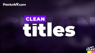 Clean Titles for Final Cut Pro