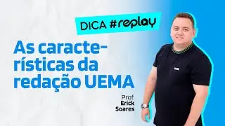 As características da redação UEMA