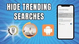 How to Turn Off Trending Searches on Android