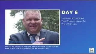 [Day 6] 4 Questions That Make Your Prospects Want To Work With You