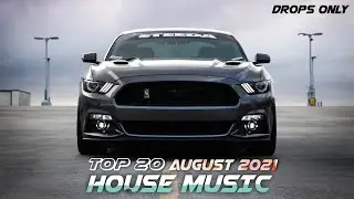 Slap House Drops Only 🔥 August 2021 Top 20 - Gs Skan