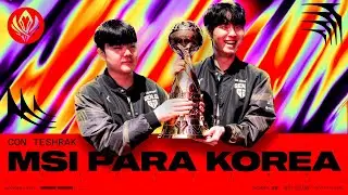 MSI para Korea | Resumen Semana 3 del MSI 2024